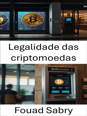 cover image of Legalidade das criptomoedas